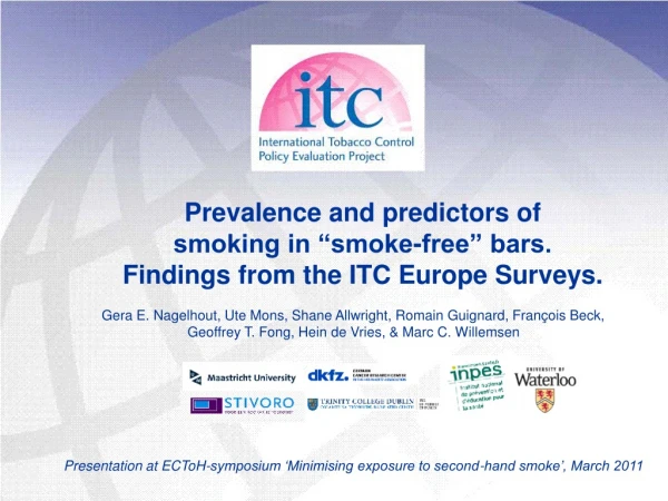 Prevalence and predictors of smoking in “smoke-free” bars. Findings from the ITC Europe Surveys.