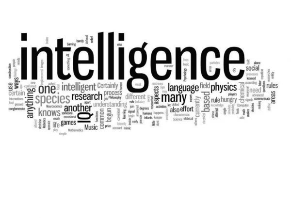 How would you define intelligence?