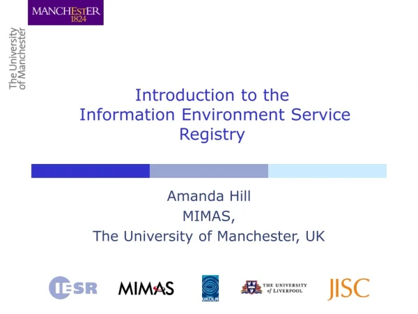 Introduction to the  Information Environment Service Registry