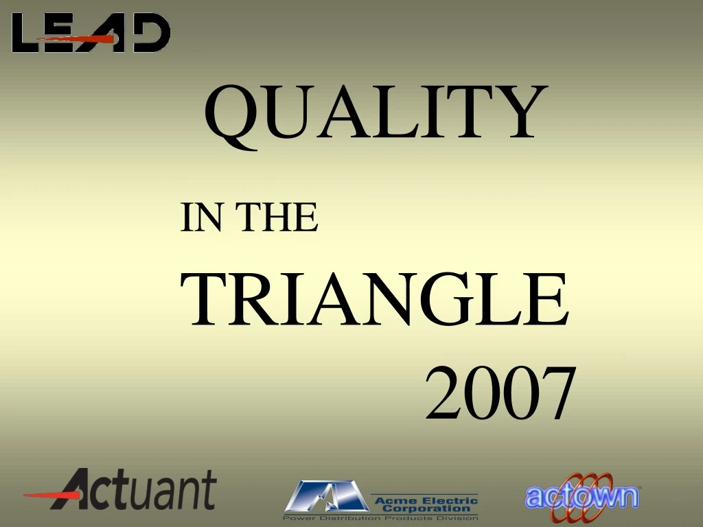 quality in the triangle 2007