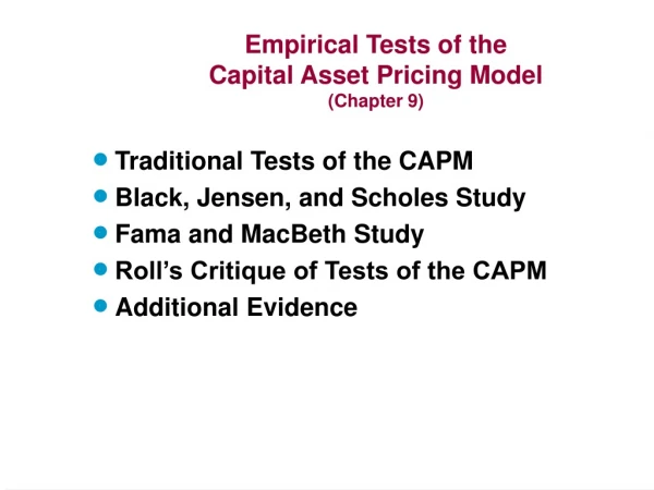 Empirical Tests of the Capital Asset Pricing Model (Chapter 9)