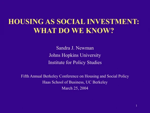 HOUSING AS SOCIAL INVESTMENT: WHAT DO WE KNOW?