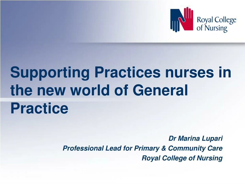 supporting practices nurses in the new world of general practice