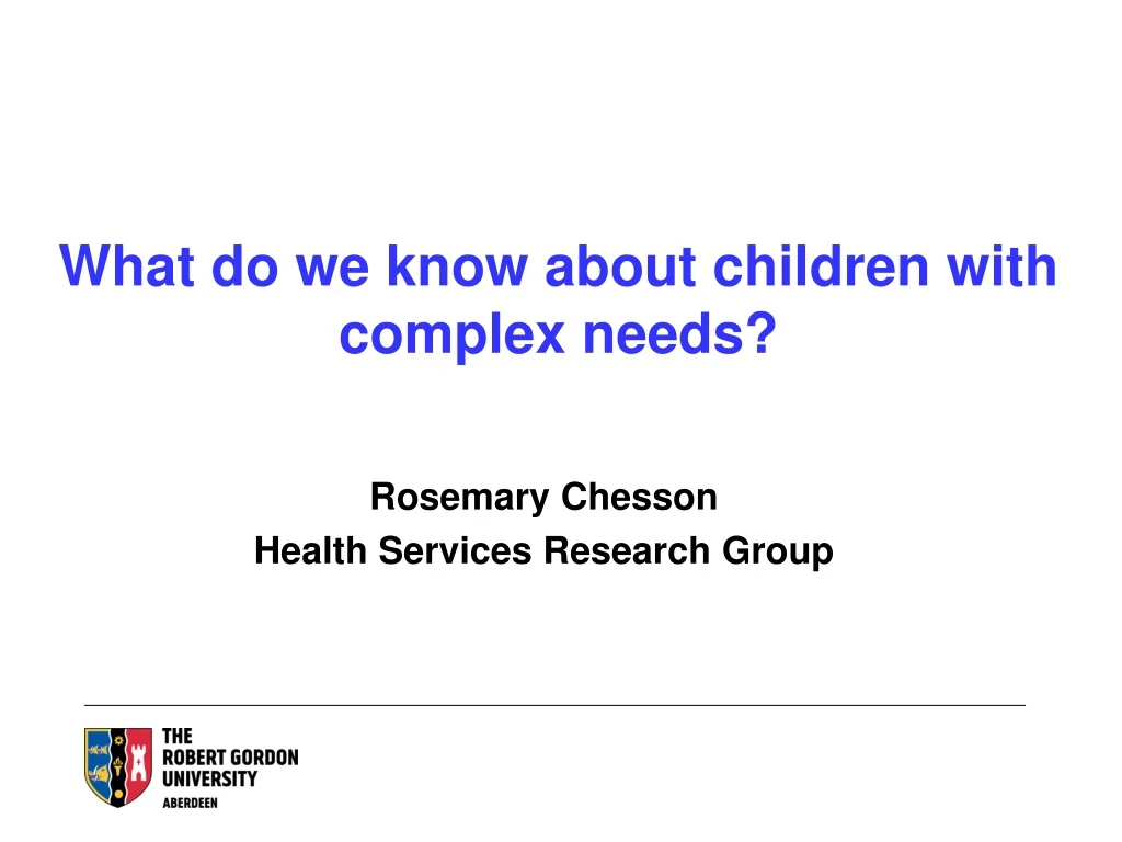 what do we know about children with complex needs