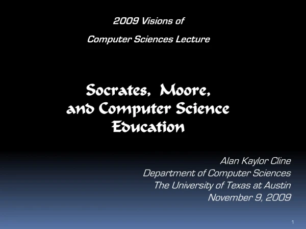 Socrates,  Moore,  and Computer Science Education
