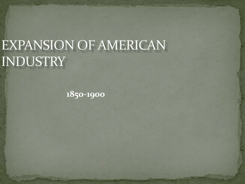 expansion of american industry