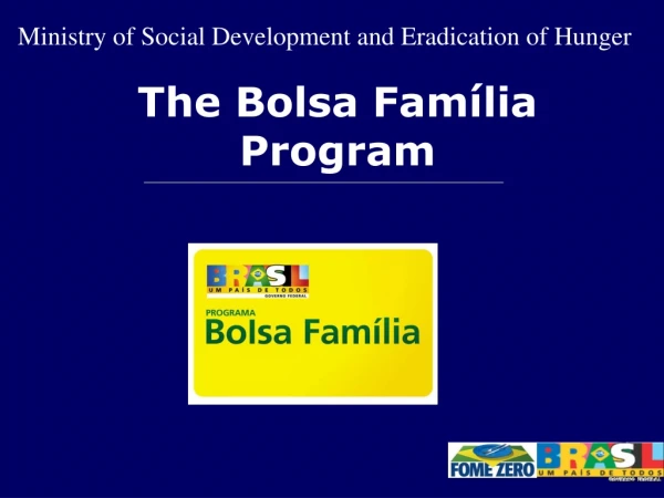 The Bolsa Família Program