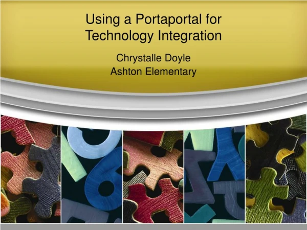 Using a Portaportal for  Technology Integration