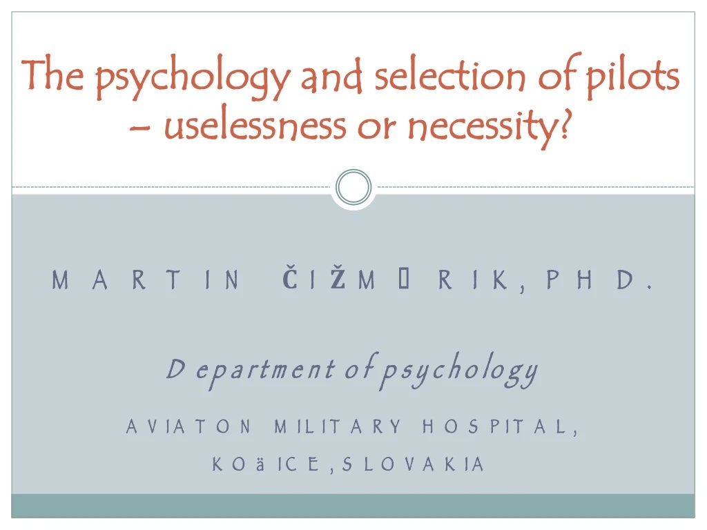 the psychology and selection of pilots uselessness or necessity