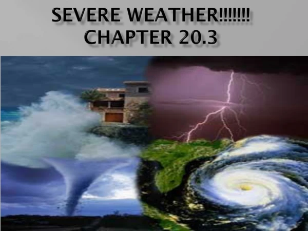 Severe Weather!!!!!!! Chapter 20.3