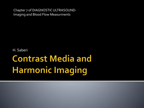 Contrast Media and Harmonic Imaging