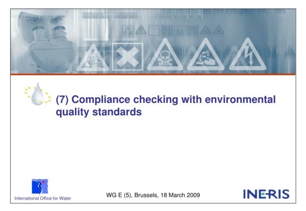 (7) Compliance checking with environmental quality standards