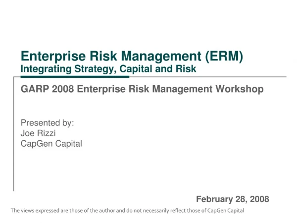 Enterprise Risk Management (ERM) Integrating Strategy, Capital and Risk
