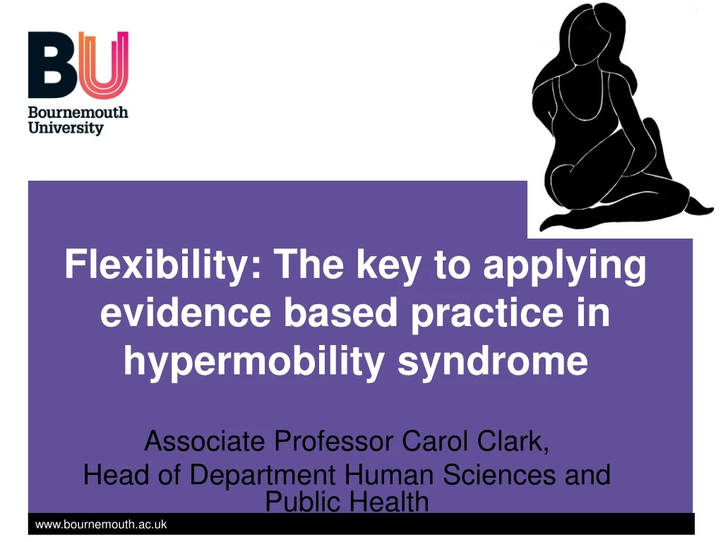 flexibility the key to applying evidence based practice in hypermobility syndrome