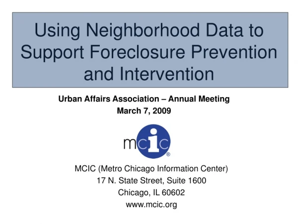 Using Neighborhood Data to Support Foreclosure Prevention and Intervention