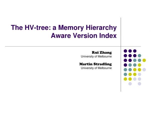 The HV-tree: a Memory Hierarchy Aware Version Index