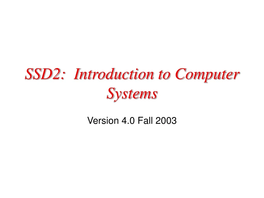 ssd2 introduction to computer systems