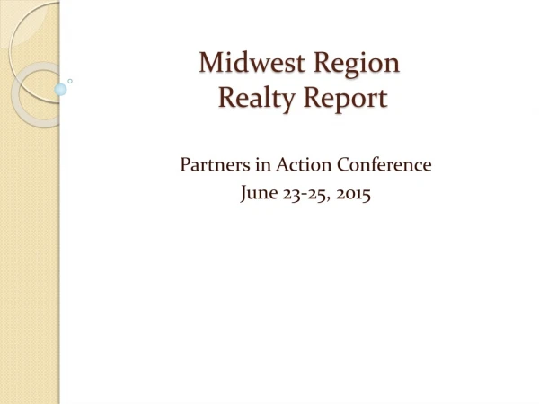 Midwest Region   Realty Report