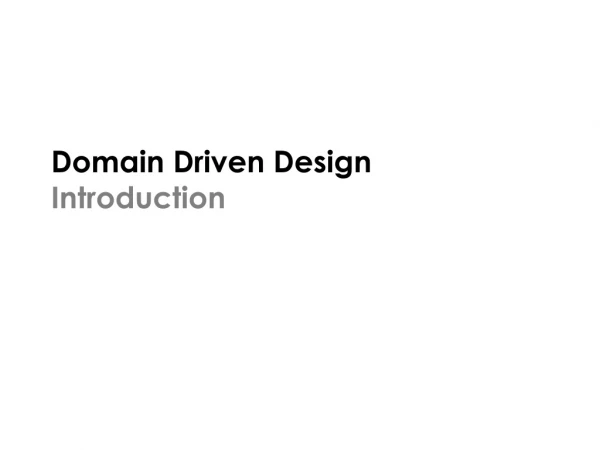 Domain Driven Design Introduction