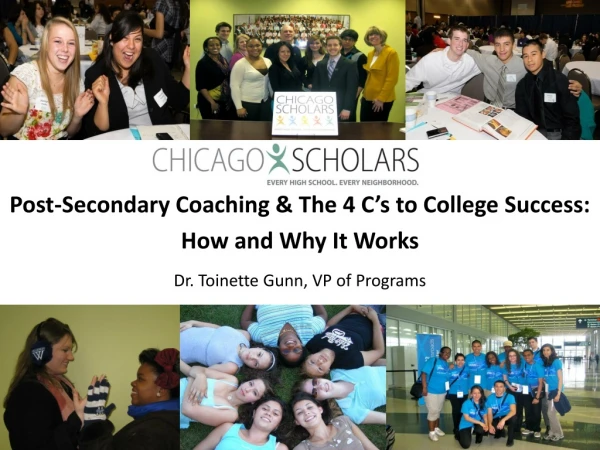 Post-Secondary Coaching &amp; The 4 C’s to College Success:   How and Why It Works