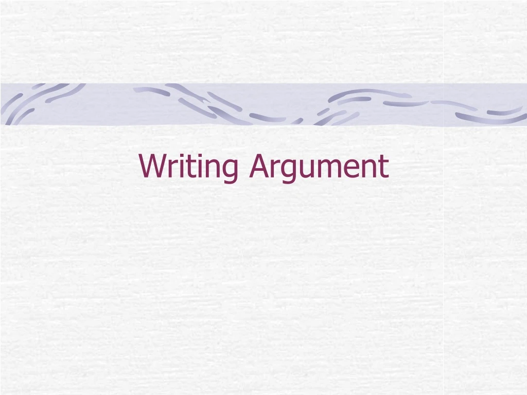 writing argument