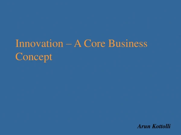 Innovation – A Core Business Concept