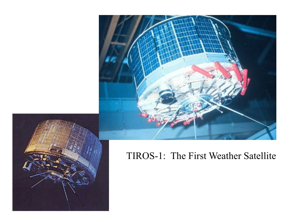 tiros 1 the first weather satellite