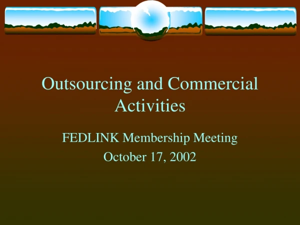 Outsourcing and Commercial Activities