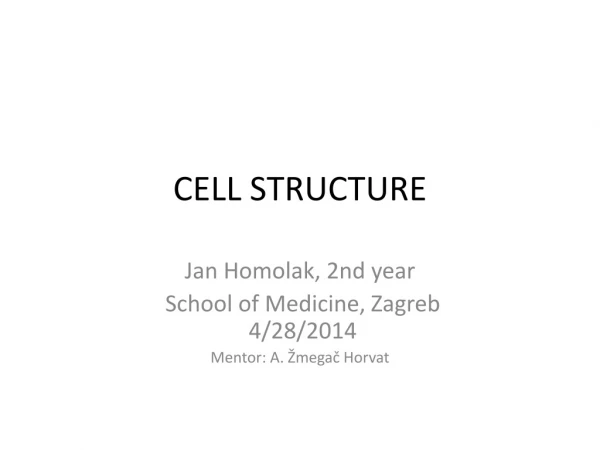 CELL STRUCTURE