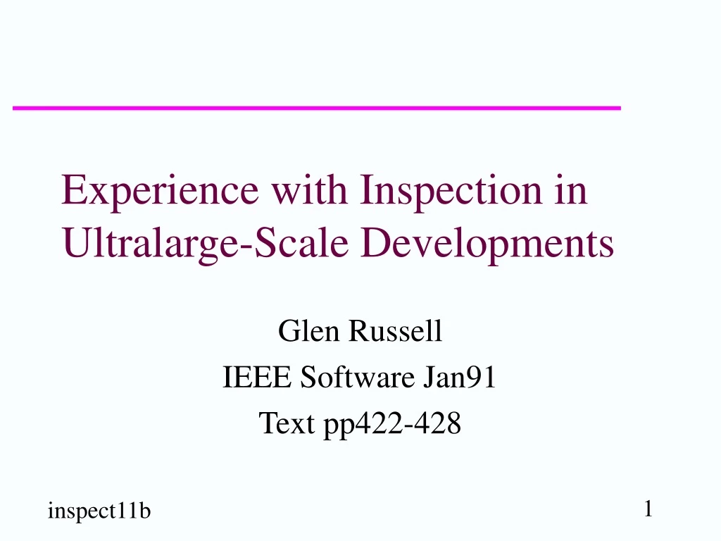 experience with inspection in ultralarge scale developments