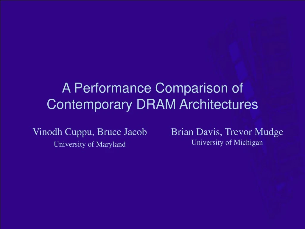 a performance comparison of contemporary dram architectures