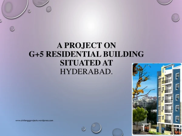A PROJECT ON  G+5 RESIDENTIAL BUILDING Situated at  Hyderabad.