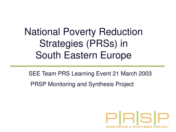 National Poverty Reduction Strategies (PRSs) in  South Eastern Europe