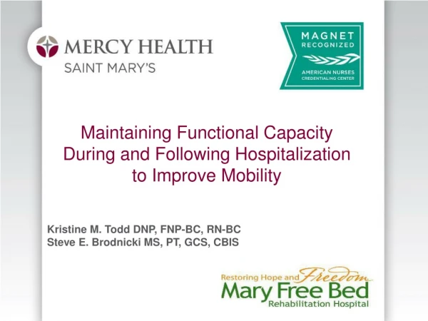 Maintaining Functional Capacity During and Following Hospitalization to Improve Mobility