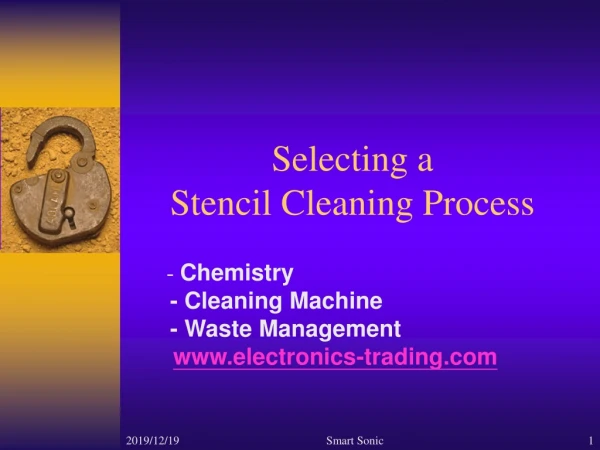 Selecting a  Stencil Cleaning Process