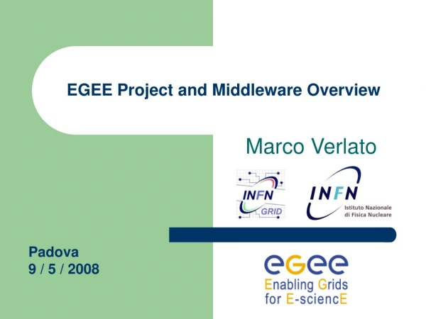 EGEE Project and Middleware Overview