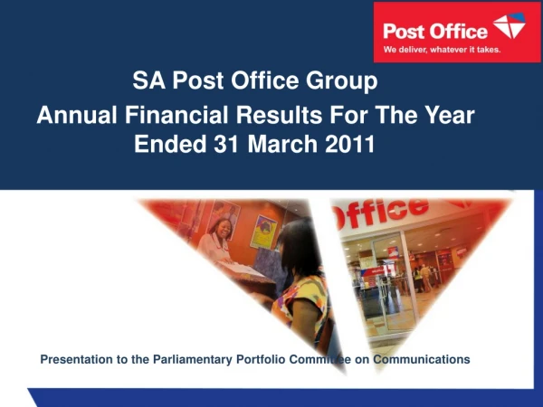 SA Post Office Group  Annual  Financial Results For The Year Ended 31 March 2011