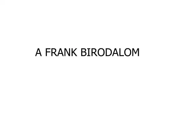 A FRANK BIRODALOM