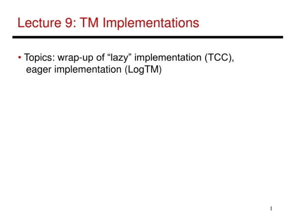 Lecture 9: TM Implementations