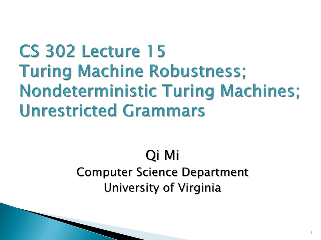 cs 302 lecture 15 turing machine robustness nondeterministic turing machines unrestricted grammars