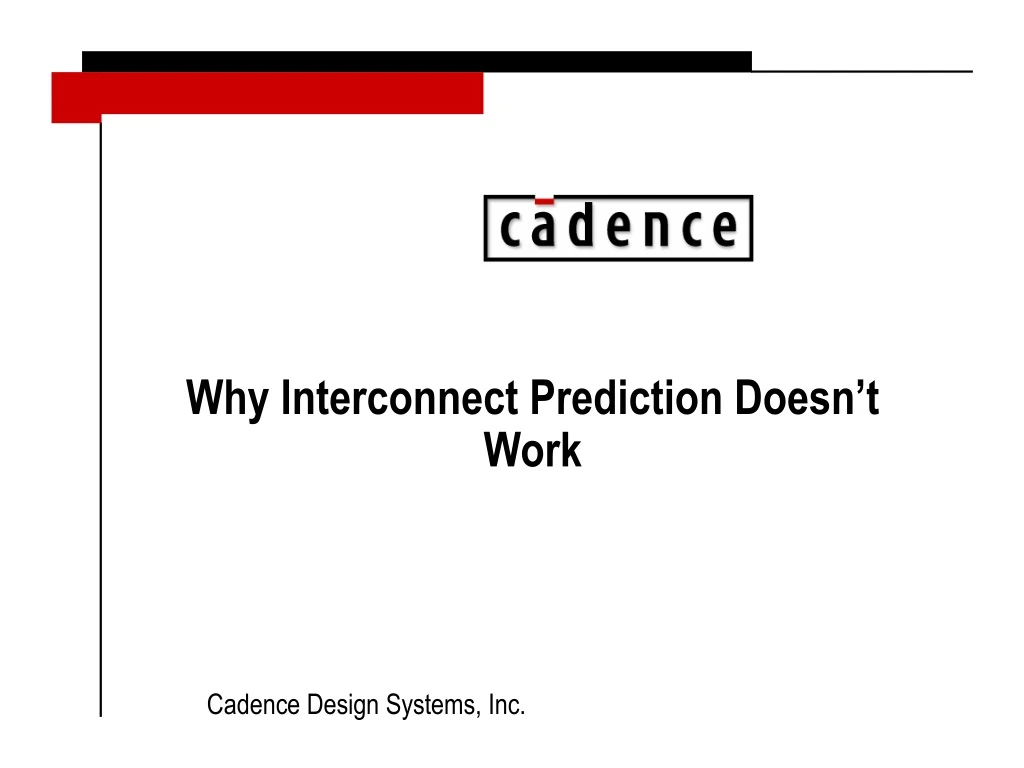 why interconnect prediction doesn t work