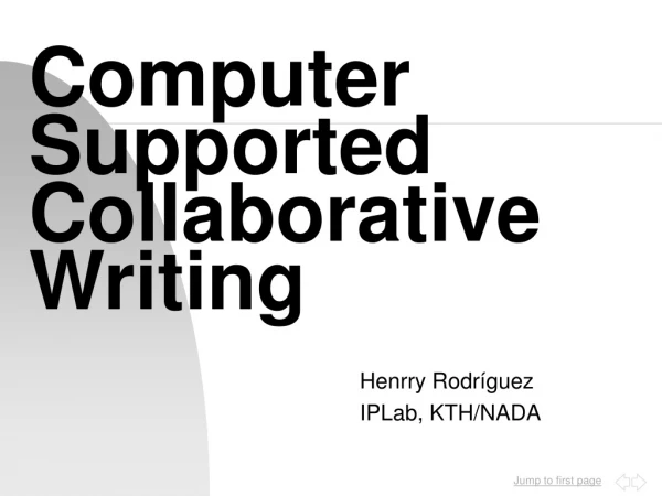 Computer Supported Collaborative Writing