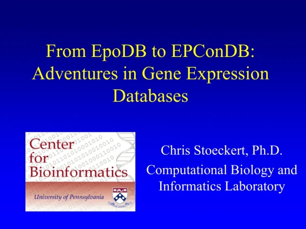 From EpoDB to EPConDB: Adventures in Gene Expression Databases