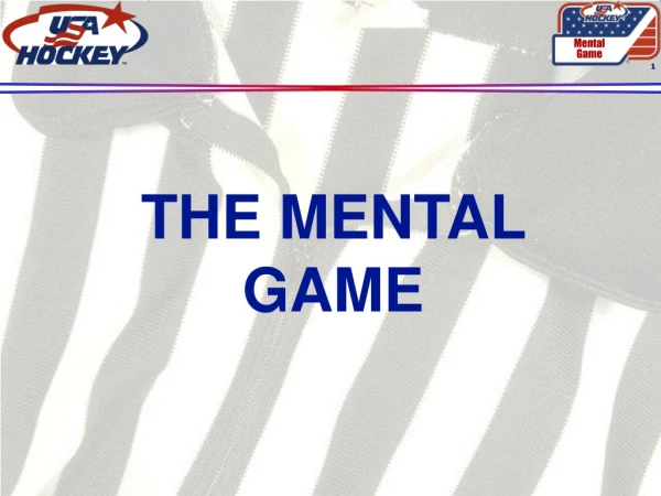 THE MENTAL GAME