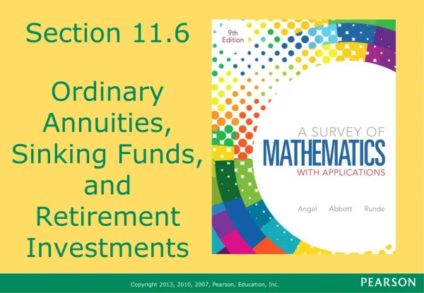 Section 11.6 Ordinary Annuities, Sinking Funds, and Retirement Investments