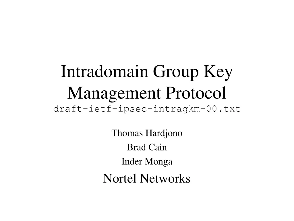 intradomain group key management protocol draft ietf ipsec intragkm 00 txt
