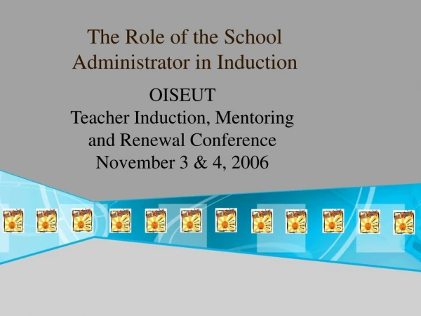 The Role of the School Administrator in Induction
