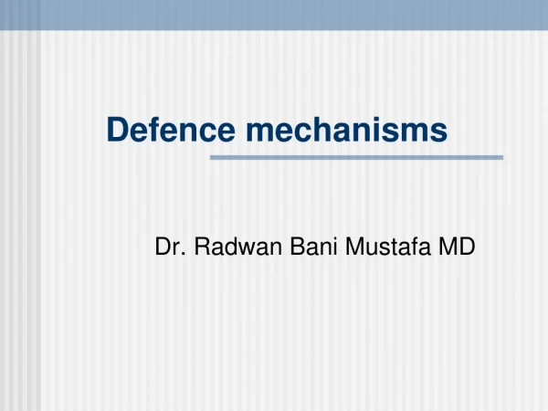 Defence mechanisms