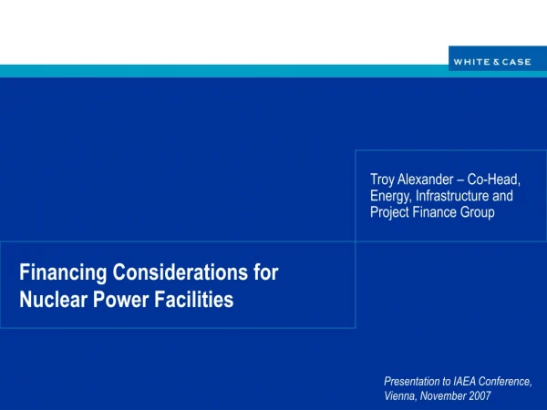 Financing Considerations for Nuclear Power Facilities