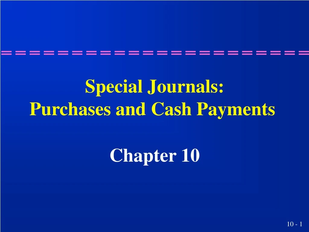 special journals purchases and cash payments